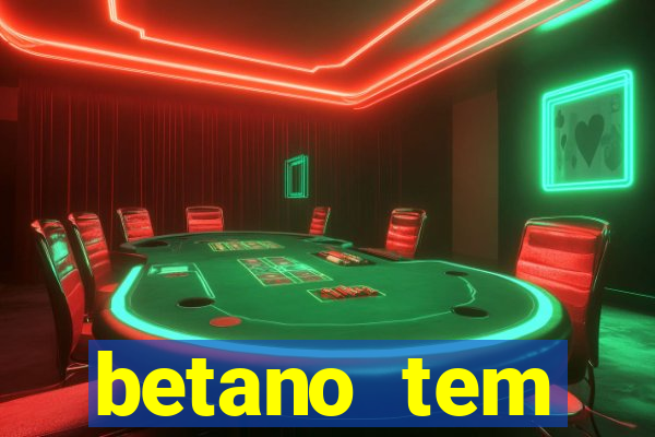 betano tem pagamento antecipado